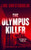 The Olympus Killer (A Gripping Crime Thriller Set Under the Greek Sun) by Luke Christodoulou, 9781036712945