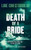 Death of a Bride (A Gripping Crime Thriller Set Under the Greek Sun) by Luke Christodoulou, 9781036713607