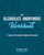 The Alcoholics Anonymous Workbook (A Twelve-Step Recovery Program for Healing) by Rivka A. Edery, 9780486855462