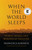 When the World Sleeps (Stories, Words, and Wounds of Palestine) by Francesca Albanese, Gregory Conti, 9781635426038