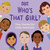 Who's That Girl? (True Stories for Little Feminists) by Lisbeth Kaiser, Stanley Chow, Who HQ, Geraldine Sy, Risa Rodil, 9798217145164