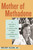 Mother of Methadone (A Doctor's Quest, a Forgotten History, and a Modern-Day Crisis) by Melody Glenn, 9780807024409