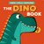 The Dino Book (Peek, Pull, Explore) by Becky Davies, Denis Angelov, 9781664352155