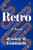 Retro (A Novel) by Jessica M. Goldstein, 9798217091362
