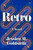 Retro (A Novel) by Jessica M. Goldstein, 9798217091362