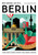 Why Should I Go To Berlin (The city you definitely need to visit before you turn 30 (or 130)) by Fritz Ali Hansen, 9789493338074