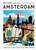 Why Should I Go To Amsterdam (The city you definitely need to visit before you turn 30 (or 130)) by Iris Brans, 9789493338432
