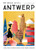 Why Should I Go To Antwerp (The city you definitely need to visit before you turn 30 (or 130)) by Lonneke Snel, 9789493338449