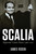 Scalia (Supreme Court Years, 1986 to 2001) by James Rosen, 9781510786912
