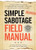 Simple Sabotage Field Manual (A Declassified CIA Guide to Subverting Fascism through Weaponized Incompetence) by United States Office of Strategic Services, United States Office of Strategic Service, 9781965636282