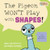The Pigeon WON'T Play with Shapes! by Mo Willems Workshop, 9781454967002