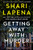 Getting Away with Murder (A Novel) by Shari Lapena, 9780593832479