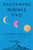 Beginning Middle End (A Novel) by Valeria Luiselli, 9798217208319