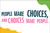 A Kids Book About Choices by Kyle Quilausing, 9780241785959