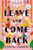 Leave and Come Back (A Novel) - 9798217349272 by Lavanya Lakshmi