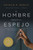 El hombre frente al espejo (edición revisada y actualizada) (Soluciones a los 24 problemas que enfrenta el hombre) (Spanish Edition) by Patrick Morley, 9780829774825