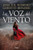 La voz del viento / The Voice of the Wind (Spanish Edition) by José Gil Romero, Goretti Irisarri, 9788425371554