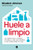 Huele a limpio / Smells Clean (Spanish Edition) by Elisabet Jiménez, 9788466682671