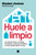 Huele a limpio / Smells Clean (Spanish Edition) by Elisabet Jiménez, 9788466682671