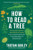 How to Read a Tree (Clues and Patterns from Bark to Leaves) - 9798893031461 by Tristan Gooley, 9798893031461