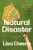 Natural Disaster (A Novel) - 9780316607759 by Lisa Owens