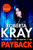 Payback (the gritty new gangland novel from the bestselling queen of crime) by Roberta Kray, 9781408730096