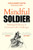 Mindful Soldier (Building resilience to overcome life's challenges) by Ash Alexander-Cooper, 9781529450644
