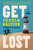 Get Lost by Justin Halpern, 9781538778029