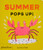 Summer Pops Up! by Aurore Petit, 9781837292073