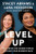 Level Up (Rise Above the Hidden Forces Holding Your Business Back) by Stacey Abrams, Lara Hodgson, Heather Cabot, 9798217184255