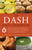 The DASH Diet Cookbook (Quick and Delicious Recipes for Losing Weight, Preventing Diabetes, and Lowering Blood Pressure) by Mariza Snyder, Lauren Clum, Anna V. Zulaica, Anna Zulaica, 9781612430478