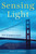 Sensing Light (A Novel) by Mark A. Jacobson, Mark Jacobson, 9781612435701