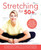 Stretching for 50+ (A Customized Program for Increasing Flexibility, Avoiding Injury and Enjoying an Active Lifestyle) by Dr. Karl Knopf, 9781612436715