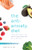 The Anti-Anxiety Diet (A Whole Body Program to Stop Racing Thoughts, Banish Worry and Live Panic-Free) by Ali Miller, 9781612438023