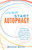 Jump Start Autophagy (Activate Your Body's Cellular Healing Process to Reduce Inflammation, Fight Chronic Illness and Live a Longer, Healthier Life) by Melissa Mayer, 9781612439389