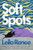 Soft Spots (A Novel) by Leila Renee, 9780063438378