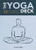 The Yoga Deck (50 Poses & Meditations for Body, Mind, & Spirit) by Olivia Miller, 9780811828895