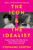 The Icon and the Idealist (Margaret Sanger, Mary Ware Dennett, and the Rivalry That Brought Birth Control to America) - 9780063036307 by Stephanie Gorton
