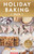 Holiday Baking Deck (30 Festive Recipes) by Sarah Kieffer, 9781797236407