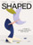 Shaped (A Game to Explore & Discover Your Values) by den den Teuling, Vilarasau, 9789063697280