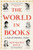 The World in Books (A Year of Reading-Wisely) by Kenneth C. Davis, 9781668015605