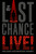 Last Chance Live! by Helena Haywoode Henry, 9780593625309