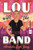 Lou with the Band by Alexandra Leigh Young, 9781536230116