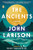 The Ancients (A Novel) - 9780593831182 by John Larison