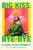 Big Kiss, Bye-Bye (A Novel) by Claire-Louise Bennett, 9798217046645