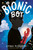 The Bionic Boy by Lynn Plourde, 9780593111376