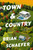 Town & Country (A Novel) by Brian Schaefer, 9781668086896