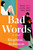 Bad Words (A Novel) by Rioghnach Robinson, 9781250431295