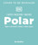 Polar (Explore the Earth's Coldest, Wildest Places) by DK, 9798217134014