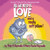 All We Need Is Love and a Really Soft Pillow! by Peter H. Reynolds, Henry Rocket Reynolds, Peter H. Reynolds, 9781338572339